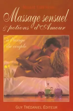 Couverture du produit · Massage sensuel et Potions d'amour à l'usage du couple