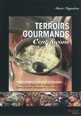 Couverture du produit · Terroirs gourmands : Cent façons