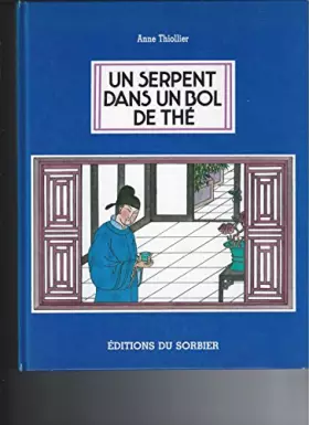 Couverture du produit · Un serpent dans un bol de the
