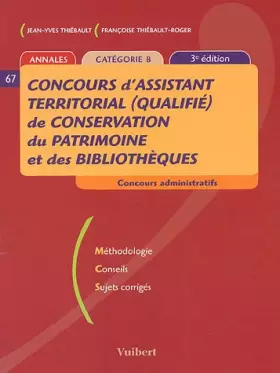 Couverture du produit · Annales Concours d'assistant territorial (qualifié) de conservation du patrimoine et des bibliothèques Catégorie B