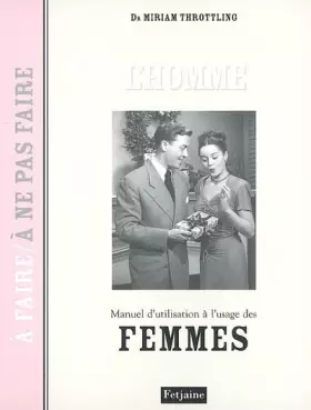 Couverture du produit · L'homme : Manuel d'utilisation à l'usage des femmes