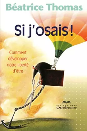 Couverture du produit · Si j'osais - Comment dévolopper notre liberté d'être