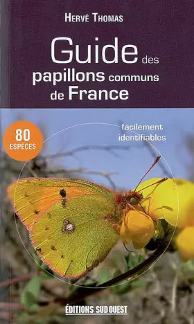 Couverture du produit · Guide Des Papillons Communs De France