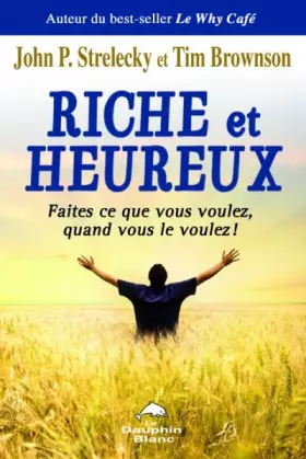 Couverture du produit · Riche et heureux - Faites ce que vous voulez... !