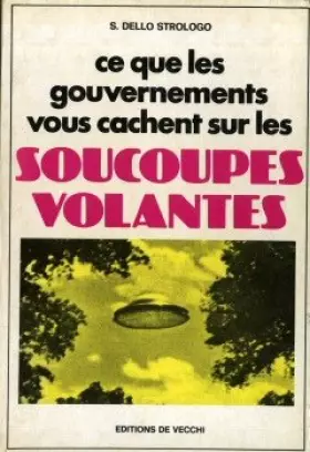 Couverture du produit · Ce que les gouvernements vous cachent sur les soucoupes volantes