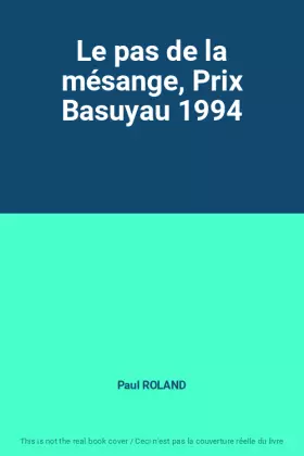 Couverture du produit · Le pas de la mésange, Prix Basuyau 1994