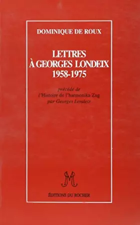 Couverture du produit · Lettres à Georges Londeix : 1958-1975