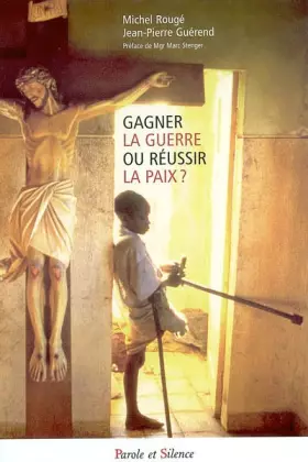 Couverture du produit · gagner la guerre ou reussir la paix (0)