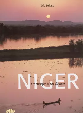 Couverture du produit · Niger, la magie d'un fleuve