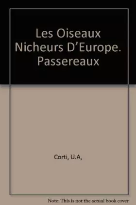 Couverture du produit · Les Oiseaux Nicheurs D’Europe. Passereaux