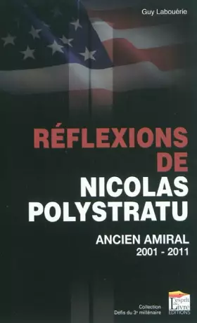 Couverture du produit · Réflexions de Nicolas Polytratu: Ancien amiral 2011-2011