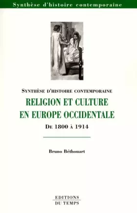 Couverture du produit · Religion et culture en Europe occidentale de 1800 à 1914