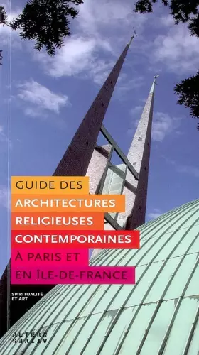 Couverture du produit · Guide des architectures religieuses contemporaines