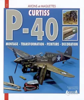 Couverture du produit · Avions & Maquettes : le  P40 Curtiss