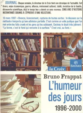 Couverture du produit · L'Humeur des jours, 1996-2000