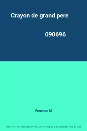 Couverture du produit · Crayon de grand pere                                                                          090696