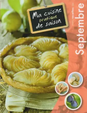 Couverture du produit · Mes Recettes De SEPTEMBRE - Ma Cuisine Pratique de Saison