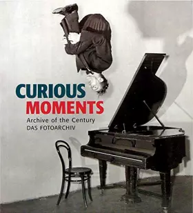 Couverture du produit · Curious Moments: Archive of the Century