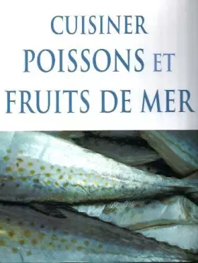 Couverture du produit · Cuisiner poissons et fruits de mer