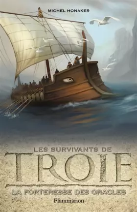 Couverture du produit · Les Survivants de Troie, Tome 2 : La forteresse des oracles
