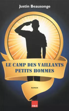 Couverture du produit · Le camps des Vaillants Petits Hommes