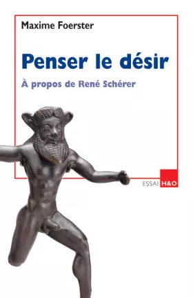 Couverture du produit · Penser le désir : A propos de René Schérer