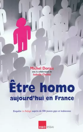 Couverture du produit · Etre homo aujourd'hui en France : Enquête