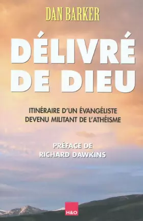 Couverture du produit · Délivré de Dieu : Itinéraire d'un évangéliste devenue militant de l'athéisme