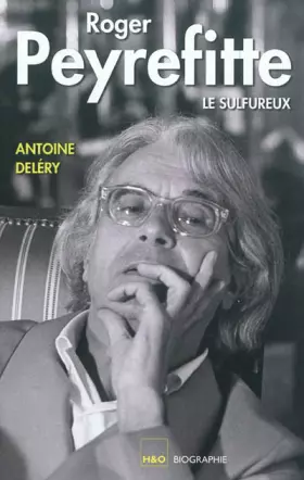 Couverture du produit · Roger Peyrefitte, le sulfureux