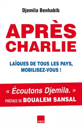 Couverture du produit · Après Charlie, Laïques de tous les pays, mobilisez-vous !
