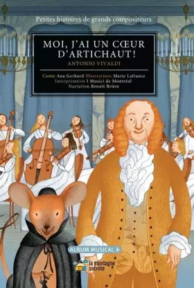 Couverture du produit · Moi, j'ai un coeur d'artichaut! : Antonio Vivaldi
