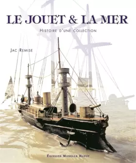 Couverture du produit · Le Jouet et la mer: Histoire d'une collection