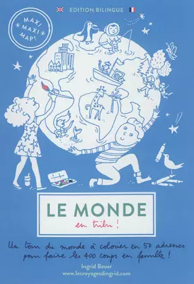 Couverture du produit · Le monde en tribu ! Une maxi maxi map !