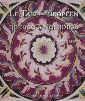 Couverture du produit · Le tapis européen de 1900 à nos jours