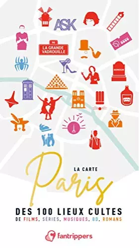 Couverture du produit · La Carte Paris des 100 lieux cultes de films, séries, musiques, BD, romans
