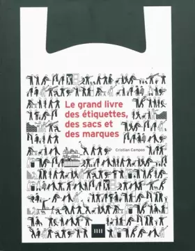 Couverture du produit · Le grand livre des étiquettes, des sacs et des marques