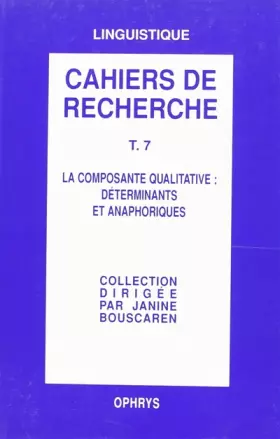 Couverture du produit · Grammaire anglaise, tome 7. La composante qualitative : déterminants et anaphores