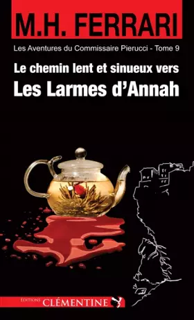 Couverture du produit · Le Chemin Lent et Sinueux Vers les Larmes d'Annah