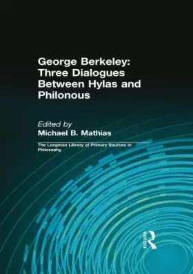 Couverture du produit · George Berkeley: Three Dialogues Between Hylas and Philonous (Longman Library of Primary Sources in Philosophy)