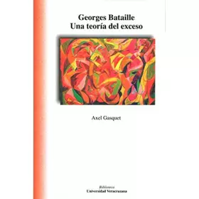 Couverture du produit · Georges Bataille. Una Teoria Del Exceso