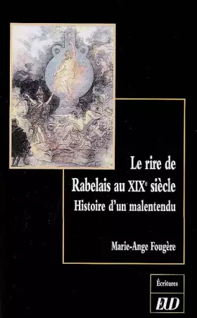 Couverture du produit · Le rire de Rabelais au XIXe siècle: Histoire d'un malentendu