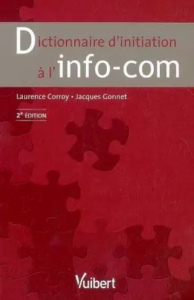 Couverture du produit · Dictionnaire d'initiation à l'info-com