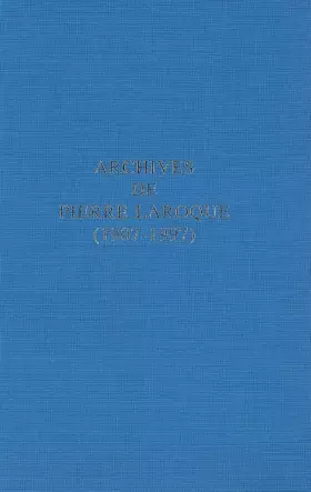 Couverture du produit · Archives de Pierre Laroque 1907-1997