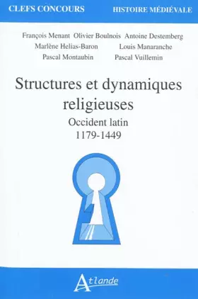 Couverture du produit · Structures et dynamiques religieuses - Occident latin - 1179-1449