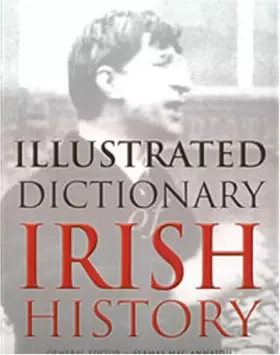 Couverture du produit · An Illustrated Dictionary of Irish History