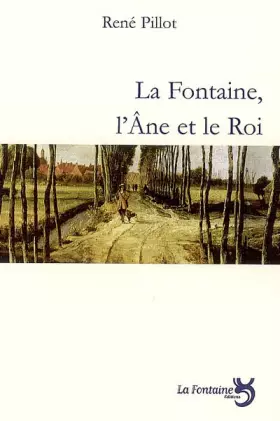 Couverture du produit · La fontaine, l'âne et le roi
