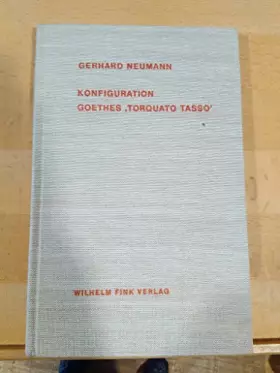 Couverture du produit · Konfiguration: Studien zu Goethes "Torquato Tasso" (Zur Erkenntnis der Dichtung)