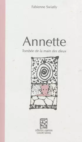 Couverture du produit · Annette : Tombée de la main des dieux