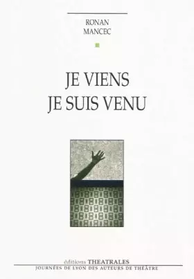 Couverture du produit · Je viens je suis venu