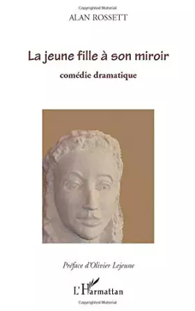 Couverture du produit · La jeune fille à son miroir: Comédie dramatique
